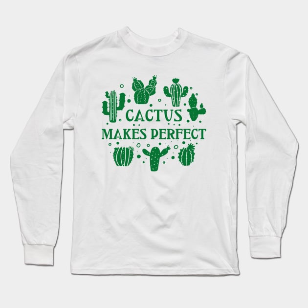 Cactus Makes Perfect Long Sleeve T-Shirt by Cherrific